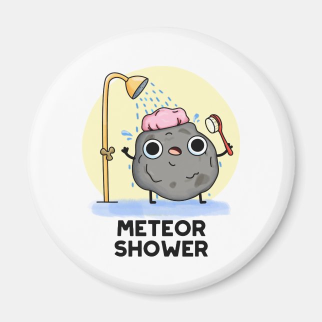 Aimant Meteor Douche Funny Science Pun (Devant)