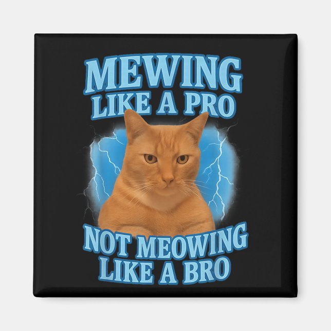 Aimant Mewing Not Mewing Funny Cat Meme (Devant)
