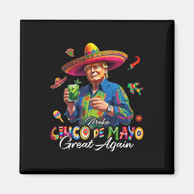 Aimant Mexicain Rendre Cinco De Mayo Grande Encore Drôle  (Devant)