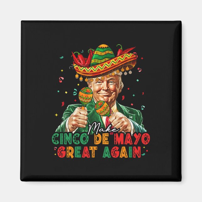 Aimant Mexicain Rendre Cinco De Mayo Grande Encore Drôle  (Devant)