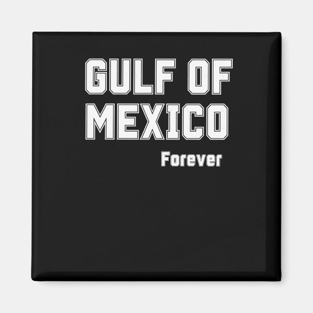 Aimant Mexique Pride Forever Golfe Du Mexique 2025 (Devant)
