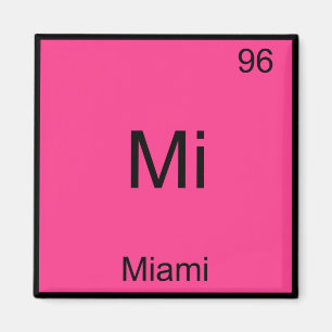 Aimant Mi - Miami Floride Symbole d'élément chimique de v