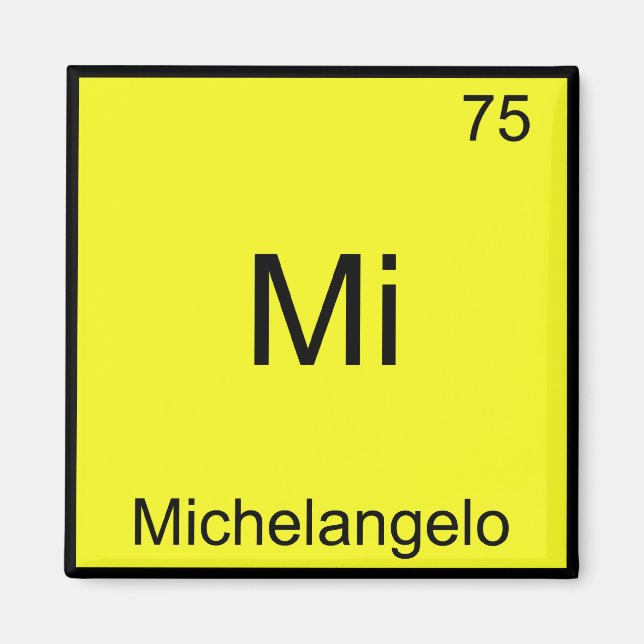 Aimant Mi - Michelangelo Symbole d'élément de chimie drôl (Devant)