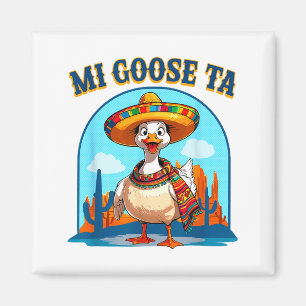 Aimant Mi Oie Ta Drôle Fiesta Oie Pun T-Shirt Sombrero