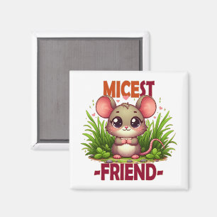 Aimant Micest Friend drôle de jeu de mot Cute baby Mouse 