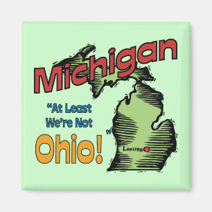 Aimant Michigan MI US Motto ~ Au moins nous ne sommes pas