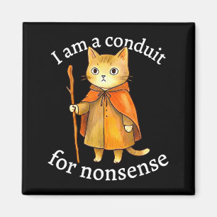 Aimant Mignon je suis un conduit pour absurdité chat sorc