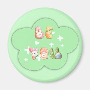 Aimant mignon Soyez vous