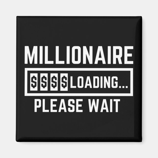 Aimant Millionnaire chargement en cours (Devant)