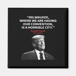 Aimant Milwaukee Horrible Président de la ville Trump Sar