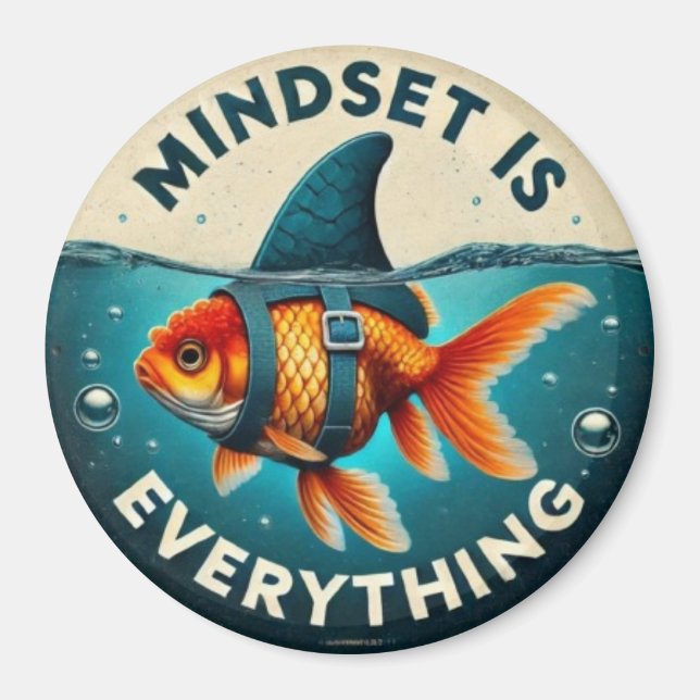 Aimant Mindset Is Everything Goldfish Motivational Quote (Devant)
