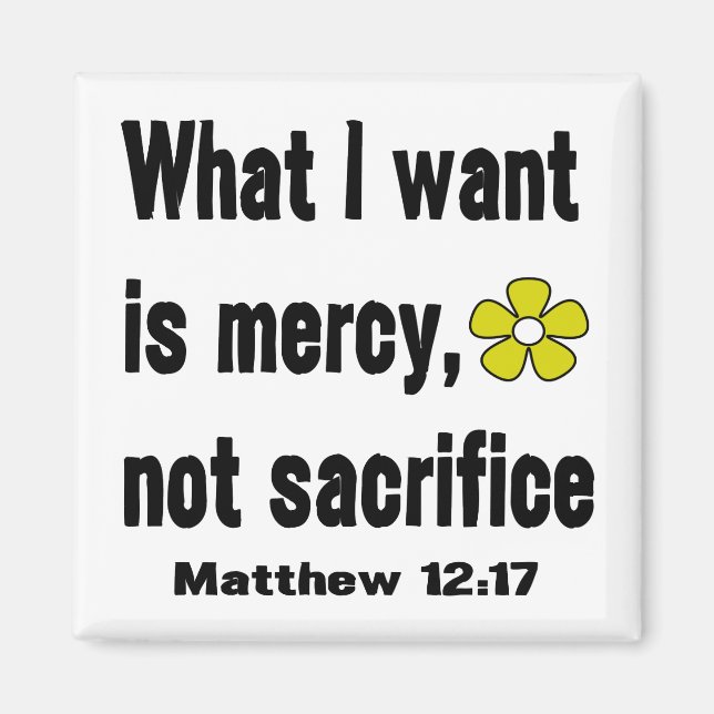 Aimant Miséricorde et non sacrifice Matthieu 12:17 (Devant)