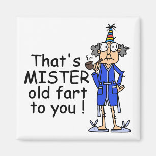 Aimant Mister Old Fart Humour d'anniversaire