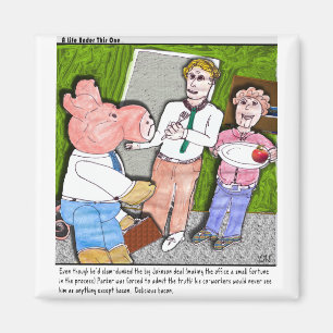 Aimant Mmm….les goûts aiment le lard. Plaisanterie de