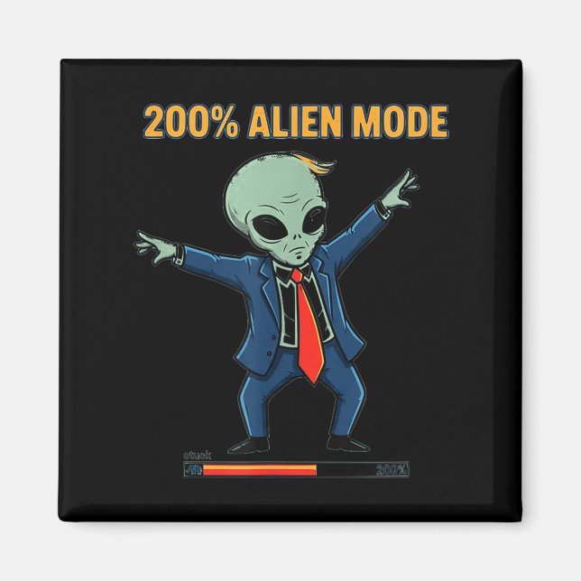 Aimant mode alien 200% _ mème de science-fiction drôle (Devant)
