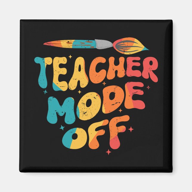 Aimant Mode Enseignant Désactivé Dernier Jour De L'école  (Devant)
