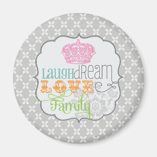 Aimant Moderne Shabby Chic Laugh Dream Love & Family Grey