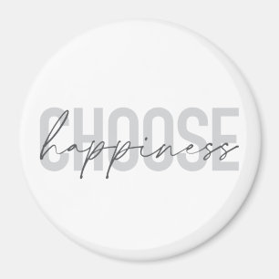 Aimant Moderne, simple, inspirant "Choisissez le bonheur"