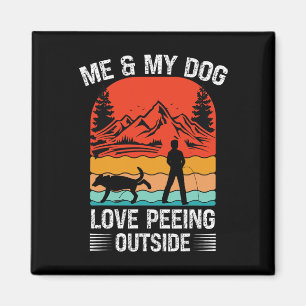 Aimant Moi et mon chien - J'adore faire pipi à l'extérieu
