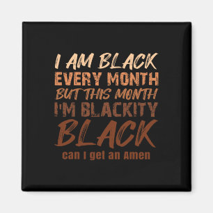 Aimant Mois de l'histoire des Noirs Blackety Black Amen M