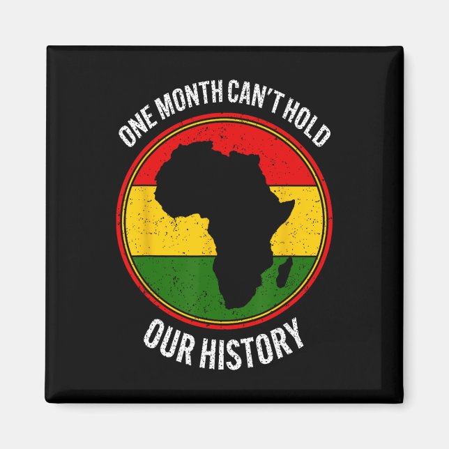 Aimant Mois de l'histoire des Noirs Un mois ne peut pas t (Devant)