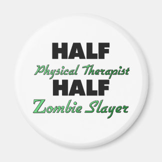 Aimant Moitié physiothérapeute demi-zombie Slayer