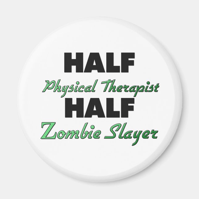 Aimant Moitié physiothérapeute demi-zombie Slayer (Devant)