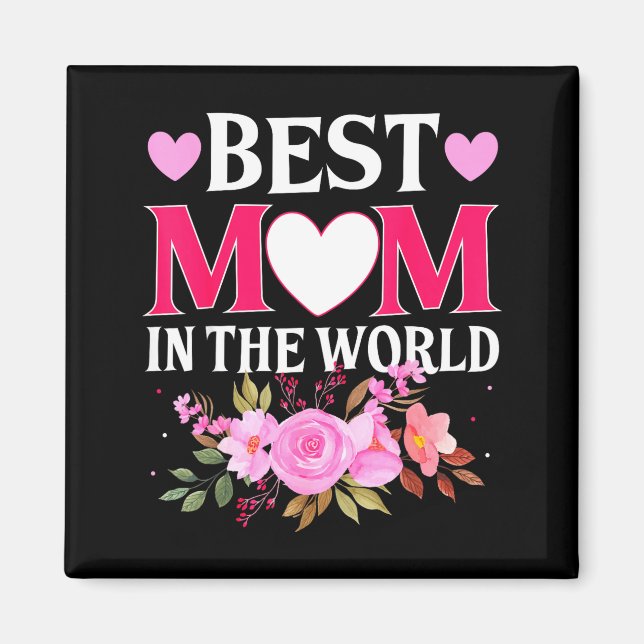 Aimant Mom in the world mommy floral mother's day cute mo (Devant)