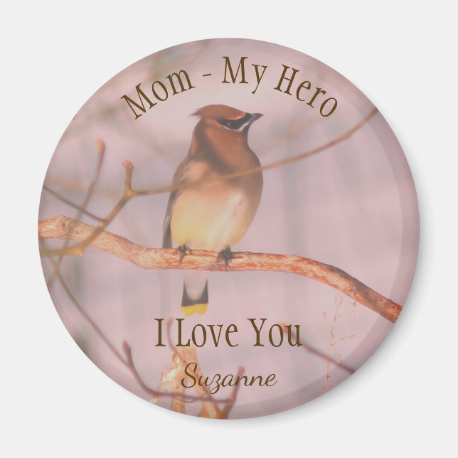 Aimant Mom My Hero Love You Waxwing Personalized (Devant)