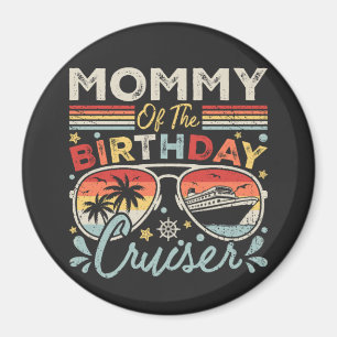 Aimant Mommy of the Birthday Cruiser Vacation Circle