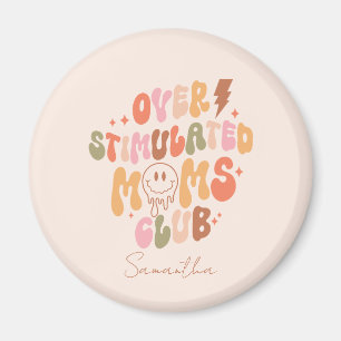 Aimant Moms Club surstimulé - Relatable et réel