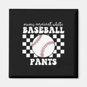 Aimant Moms contre les pantalons de baseball blanc Funny