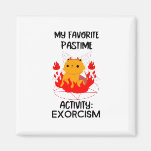 Aimant Mon activité passe-temps préférée : EXORCISME- tex