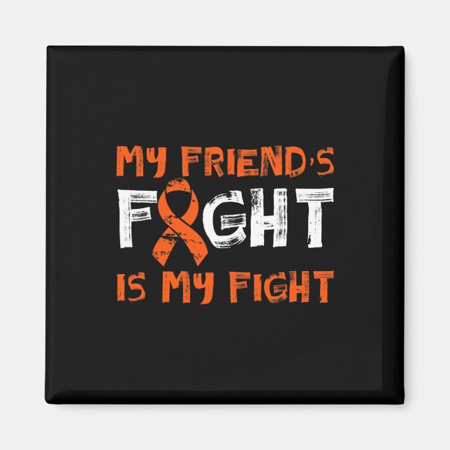 Aimant Mon ami combat mon combat Cancer du Sang Leucémie  (Devant)