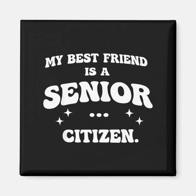 Aimant Mon ami est un senior (Devant)