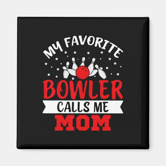 Aimant Mon Bowler Favori M'Appelle Maman Funny Bowling Ma (Devant)