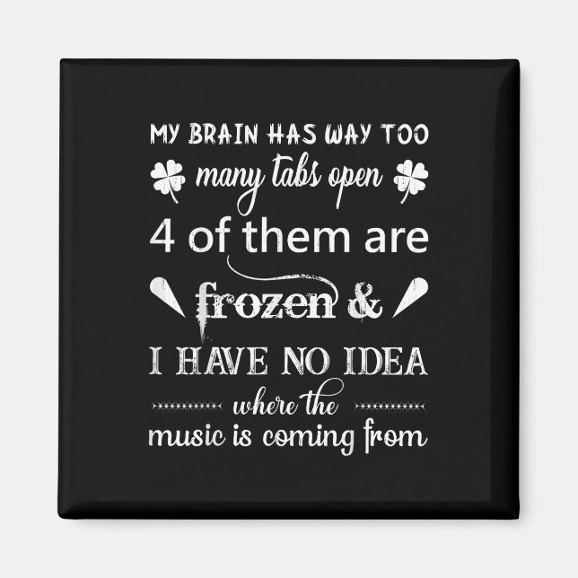 Aimant Mon cerveau a beaucoup trop de ongles ....la musiq (Devant)