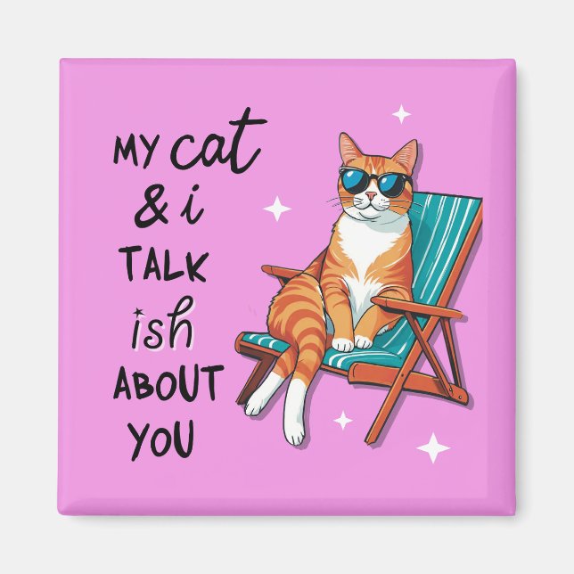 Aimant Mon chat et moi parlons un peu de toi (Devant)