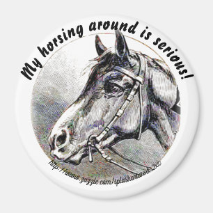 Aimant "Mon cheval autour est sérieux !"