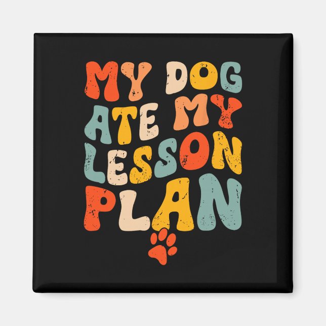 Aimant Mon chien a mangé mon plan de cours drôle professe (Devant)
