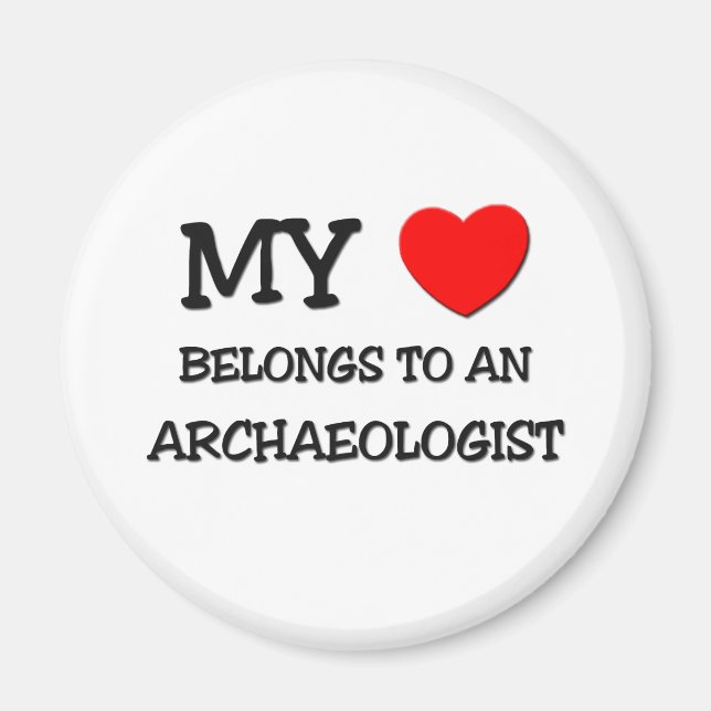 Aimant Mon Coeur Appartient À Un ARCHÉOLOGISTE (Devant)
