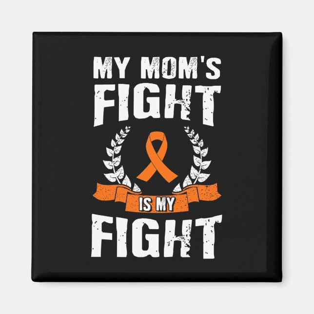 Aimant Mon combat de maman est mon combat - Leucémie Sens (Devant)