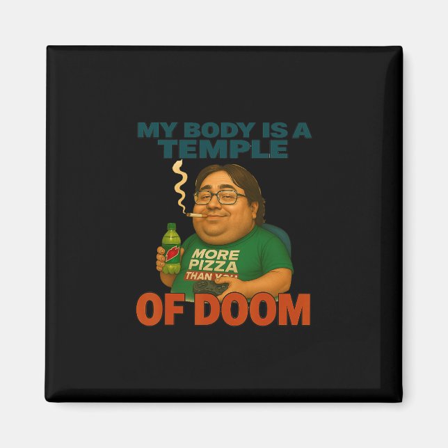Aimant Mon corps est un temple de la destruction humour d (Devant)