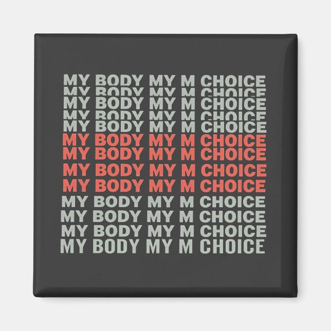 Aimant Mon corps, Mon choix Pro Choice Abortion Empower (Devant)