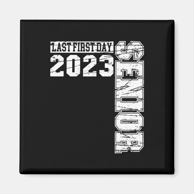 Aimant Mon Dernier premier jour de classe senior de 2023  (Devant)