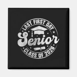 Aimant Mon Dernier Premier Jour Senior 2026 Cl De 2026 Re