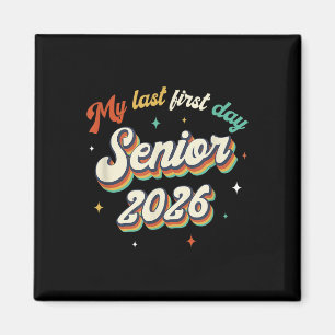 Aimant Mon Dernier Premier Jour Senior 2026 Retour À L'Éc