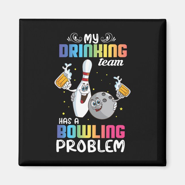 Aimant Mon Équipe De Boissons A Un Problème De Bowling Fu (Devant)