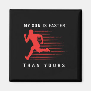 Aimant Mon Fils Est Plus Rapide Que Votre Fière Piste Et