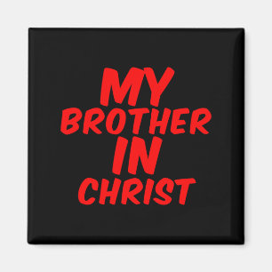 Aimant Mon Frère En Christ Blague Drôle De Meme Citation